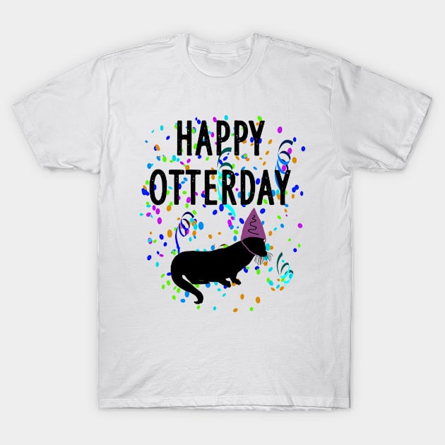 happy otterday otter lover animal motif gift T-Shirt by FindYourFavouriteDesign